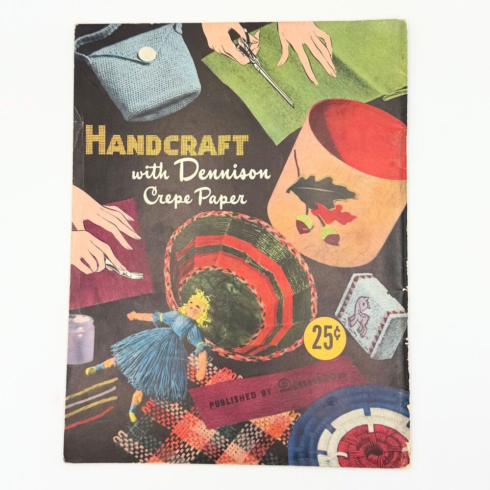 Vintage Handcraft with Dennison Crepe Paper Craft Book 1951 Patterns Projects